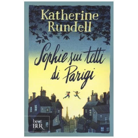 Katherine Rundell - Sophie Sui Tetti Di Parigi. Uniform Edit. - Foto 1