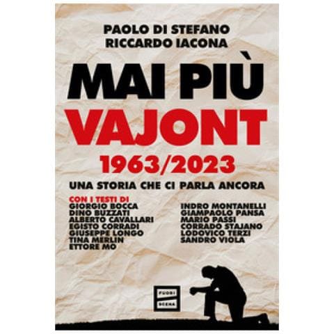Paolo Di Stefano - Mai più Vajont 1963/2023. Una storia che ci parla ancora - Foto 1