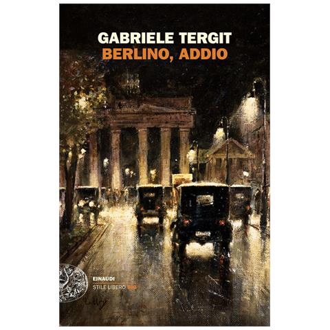 Gabriele Tergit - Berlino, Addio - Foto 2