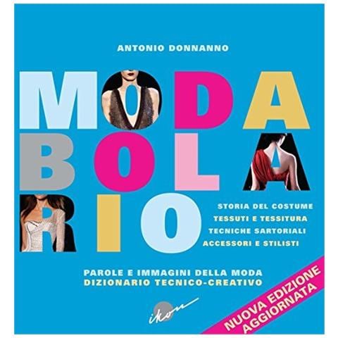 Antonio Donnanno - Modabolario 2018 - Dizionario Tecnico-Creativo - Foto 1