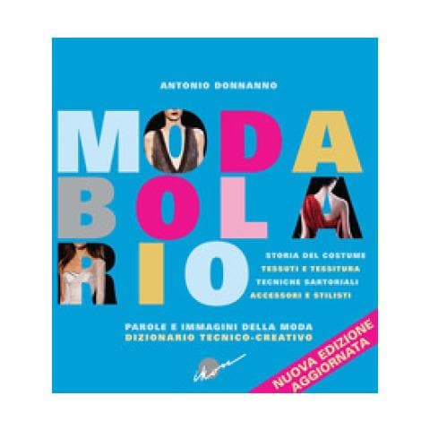 Antonio Donnanno - Modabolario 2018 - Dizionario Tecnico-Creativo - Foto 2