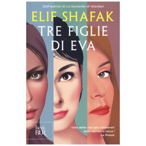 Elif Shafak - Tre Figlie Di Eva - Foto 1