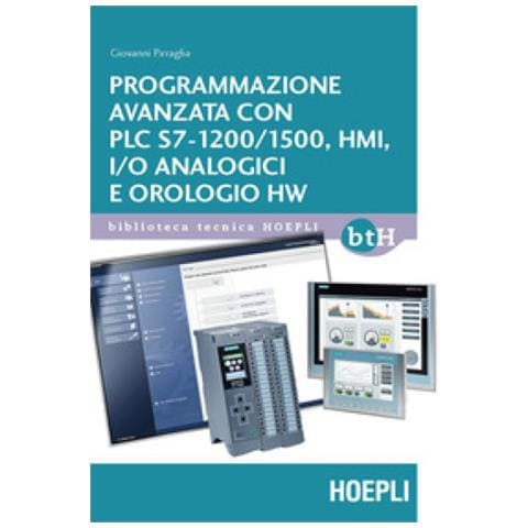 Giovanni Pirraglia - Programmazione Avanzata Con Plc S7-1200/1500, Hmi, I / o Analogici E Orologio Hw - Foto 1