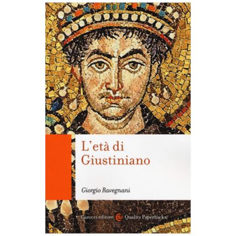 Giorgio Ravegnani - L'età Di Giustiniano - Foto 1