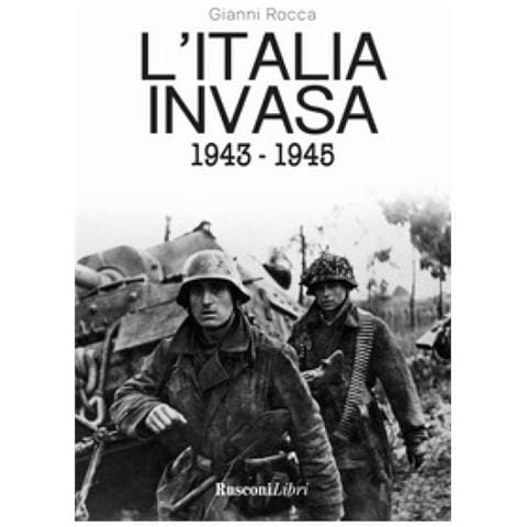 Gianni Rocca - L'italia Invasa 1943-1945 - Foto 1