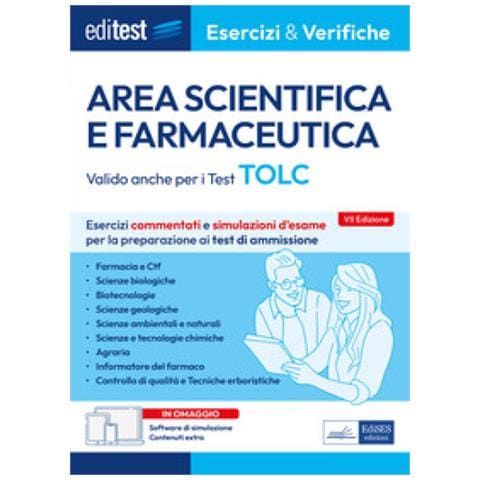 . Area Scientifica E Farmaceutica. Esercizi Commentati E Simulazioni D'esame Per La Preparazione Ai Test Di Ammissione. Valido Anche Per I Test Tolc. Con Espansione Online. Con Software Di Simu - Foto 1