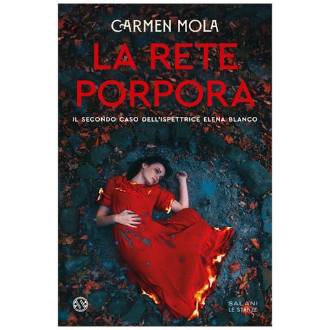 Carmen Mola - La rete porpora. Il secondo caso dell'ispettrice Elena Blanco - Foto 1