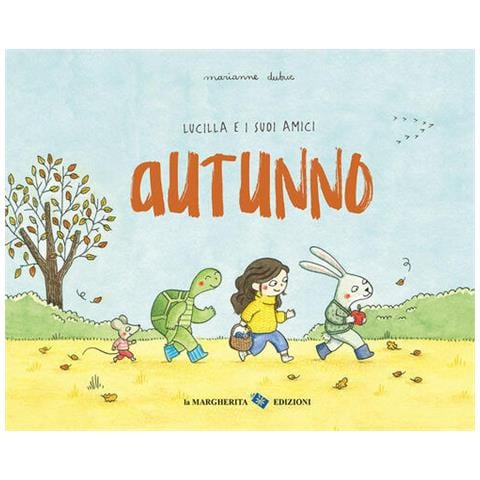 Marianne Dubuc - Autunno. Lucilla e i suoi amici. Ediz. a colori - Foto 1
