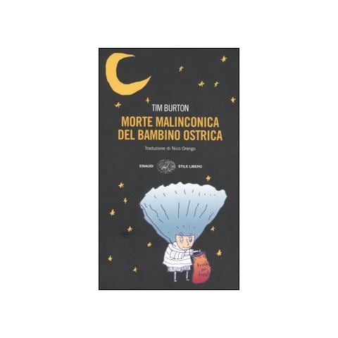 Tim Burton - Morte malinconica del bambino ostrica - Foto 2