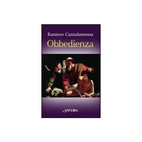 Raniero Cantalamessa - Obbedienza - Foto 1
