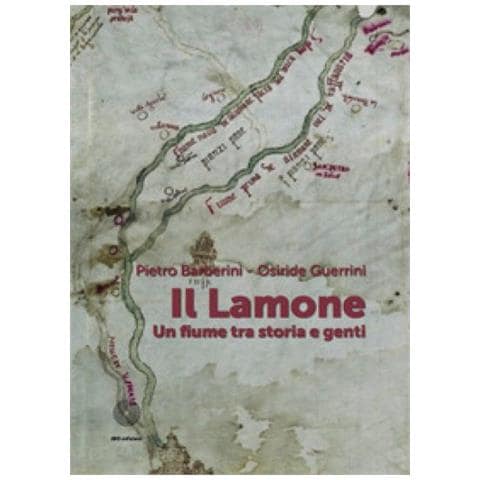 Pietro Barberini - Il Lamone. Un fiume fra storia e genti - Foto 2