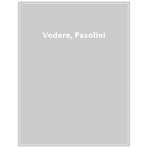 Andrea Cortellessa - Vedere, Pasolini - Foto 1