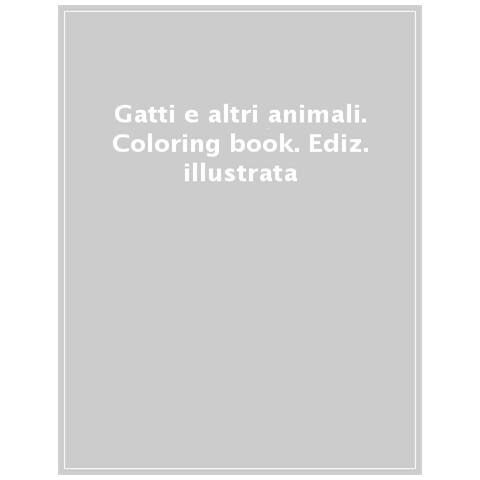 Sara Brezzi - Gatti e altri animali. Coloring book. Ediz. illustrata - Foto 1