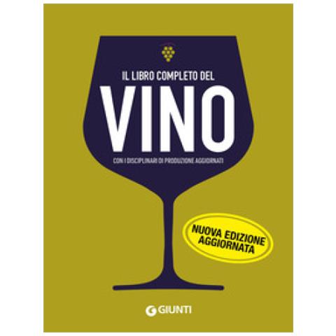 Vino. Il Libro Completo. Nuova Ediz. - Foto 1