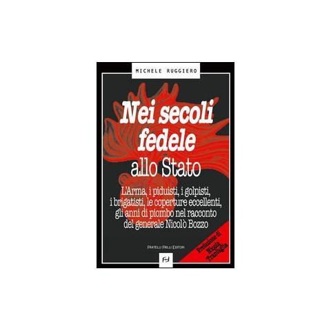 Michele Ruggiero - Nei secoli fedele allo stato - Foto 2