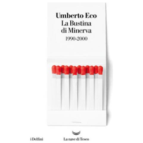 Umberto Eco - La Bustina Di Minerva - Foto 1