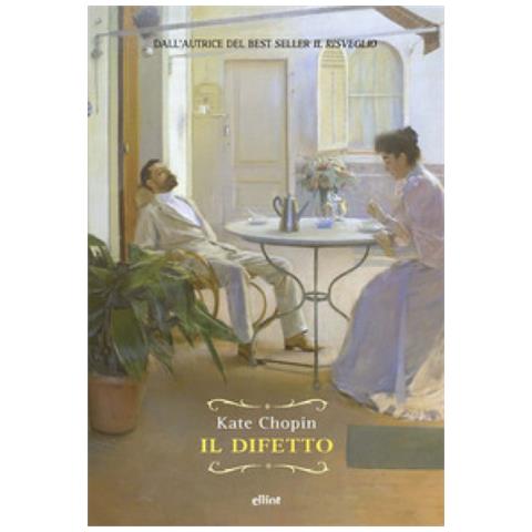 Kate Chopin - Il Difetto - Foto 1
