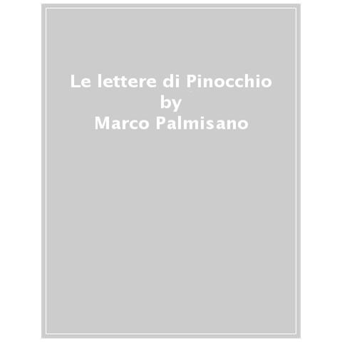 Marco Palmisano - Le Lettere Di Pinocchio - Foto 1