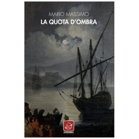 Mario Massimo - La Quota D'ombra - Foto 1