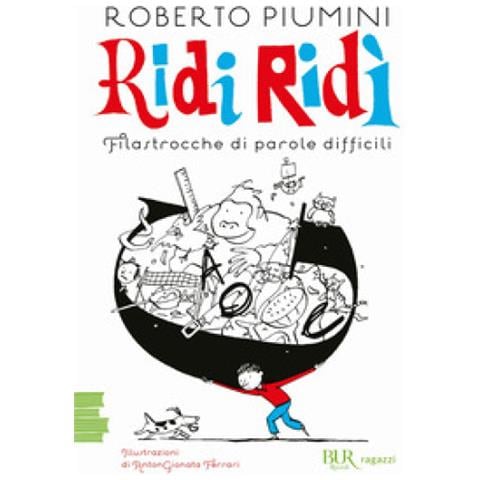 Roberto Piumini - Ridi Ridì. Filastrocche Di Parole Difficili. Ediz. A Colori - Foto 1