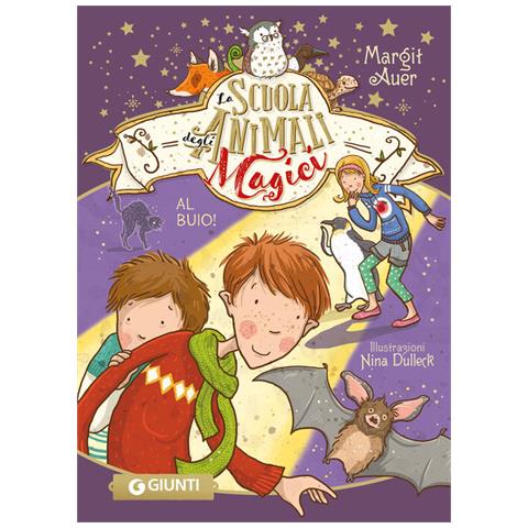 Margit Auer - Al Buio! La Scuola Degli Animali Magici. Vol. 3 - Foto 2