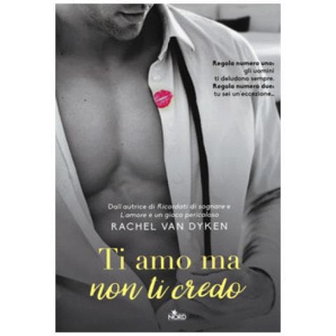 Rachel Van Dyken - Ti Amo Ma Non Ti Credo - Foto 1