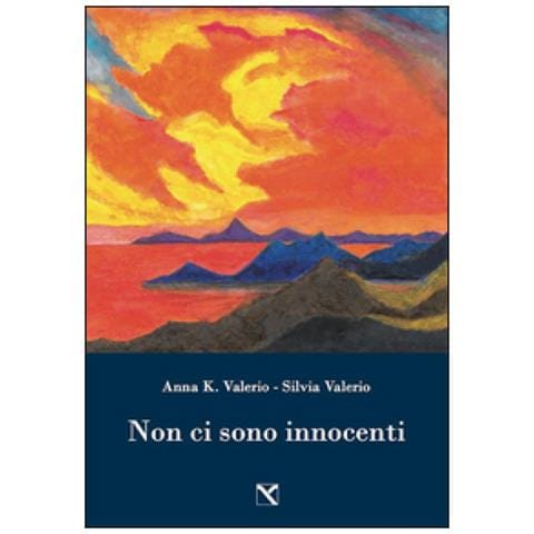 Anna K. Valerio, Silvia Valerio - Non Ci Sono Innocenti - Foto 1