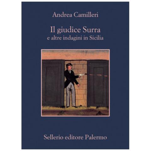 Andrea Camilleri - Il Giudice Surra E Altre Indagini In Sicilia - Foto 1