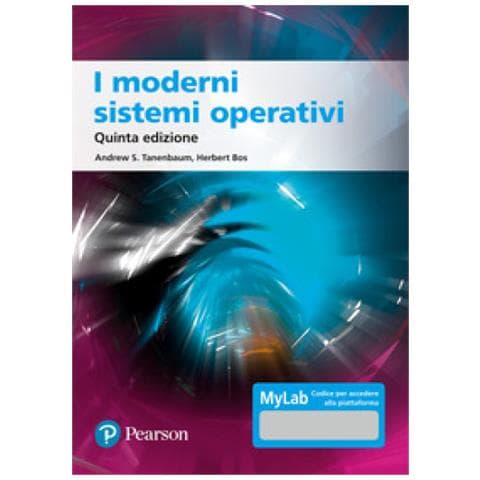 Andrew S. Tanenbaum - I moderni sistemi operativi. Ediz. MyLab. Con aggiornamento online - Foto 1