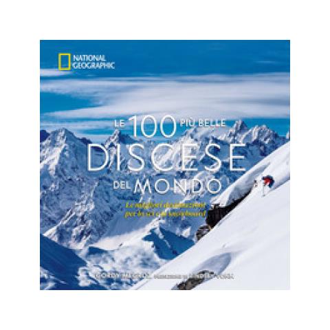 Gordy Megroz - Le 100 Più Belle Discese Del Mondo. National Geographic. Ediz. Illustrata - Foto 1