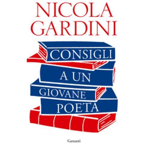 Nicola Gardini - Consigli A Un Giovane Poeta - Foto 1