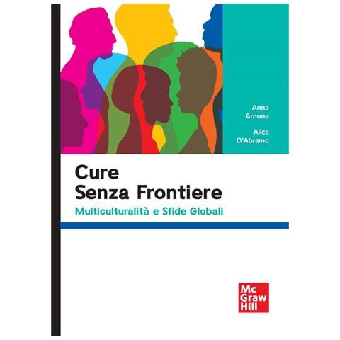 Anna Arnone - Cure senza frontiere. Multiculturalità e sfide globali - Foto 1