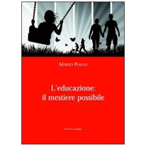 Mario Pollo - L'educazione: il mestiere possibile - Foto 2