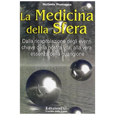 Stefania Montagna - La medicina della sfera - Foto 1