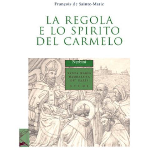 François de Sainte Marie - La regola e lo spirito del carmelo - Foto 2