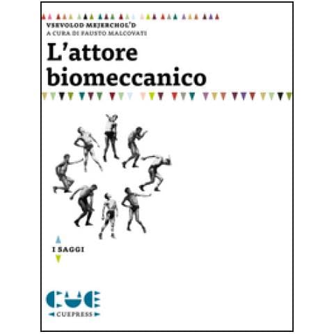 Vsevolod Mejerchol'd - L'attore Biomeccanico - Foto 1