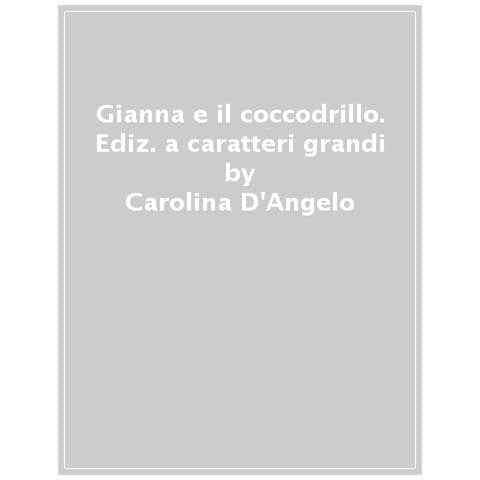 Carolina D'Angelo - Gianna E Il Coccodrillo - Foto 1