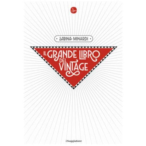 Sabina Minardi - Il Grande Libro Del Vintage - Foto 1