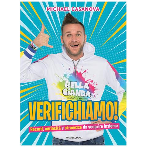Michael Casanova Bella Gianda - Verifichiamo! Record, Curiosità E Stranezze Da Scoprire Insieme - Foto 2