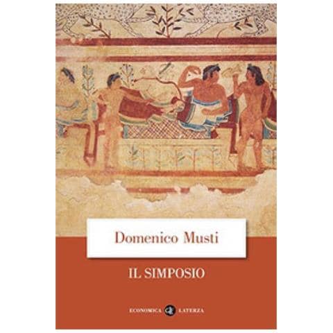 Domenico Musti - Il Simposio Nel Suo Sviluppo Storico - Foto 1