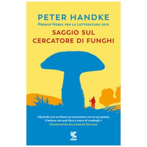 Peter Handke - Saggio Sul Cercatore Di Funghi - Foto 1