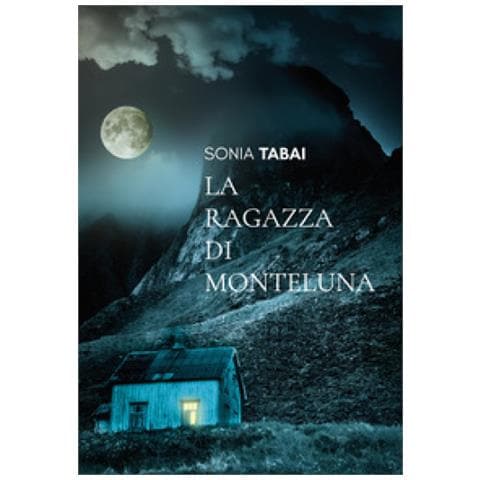 Sonia Tabai - La Ragazza Di Monteluna - Foto 1