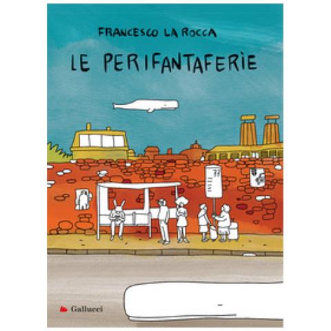 Francesco La Rocca - Le Perifantaferìe - Foto 1