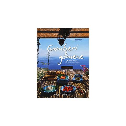 Gabriele Isaia - Gamberi e gomene. 90 ricette «rubate» alle piccole isole italiane. Ediz. italiana e inglese - Foto 1