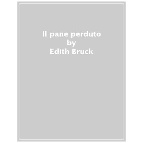 Edith Bruck - Il Pane Perduto - Foto 1