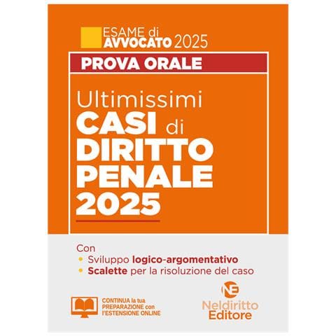 Ultimissimi casi di diritto penale per la prova orale dell'esame di avvocato 2025. Con estensione online - Foto 1