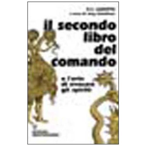 Cornelio Enrico Agrippa - Il secondo libro del comando o l'arte di evocare gli spiriti - Foto 4