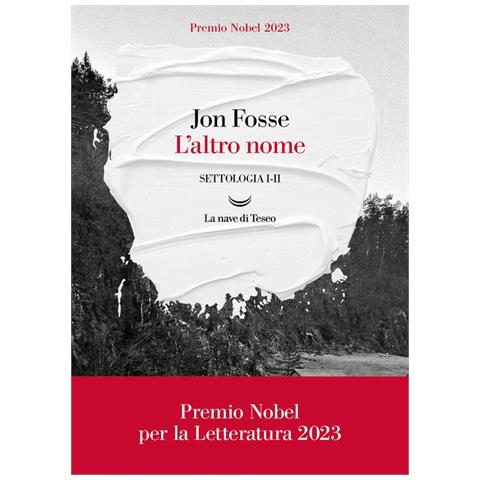 Jon Fosse - L'altro Nome. Settologia. 1-2. - Foto 2
