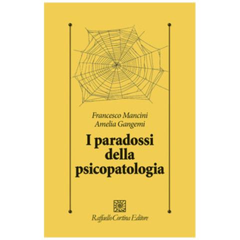 Francesco Mancini - I Paradossi Della Psicopatologia - Foto 1