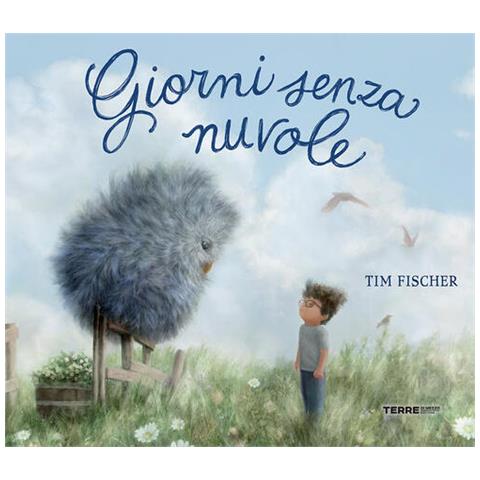 Tim Fischer - Giorni senza nuvole. Ediz. a colori - Foto 1